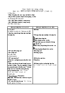 Giáo án Thực hành kỹ năng sống - Bài 11 - Rèn luyện tính kỉ luật (tiết 1)