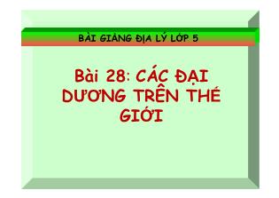 Bài giảng DDịa lý lớp 5 - Bài 28 - Các đại dương trên thế giới