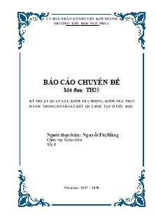 Báo cáo Chuyên đề mô đun TH25 - Kỹ thuật quan sát, kiểm tra miệng, kiểm tra thực hành trong đánh giá kết quả học tập ở tiểu học